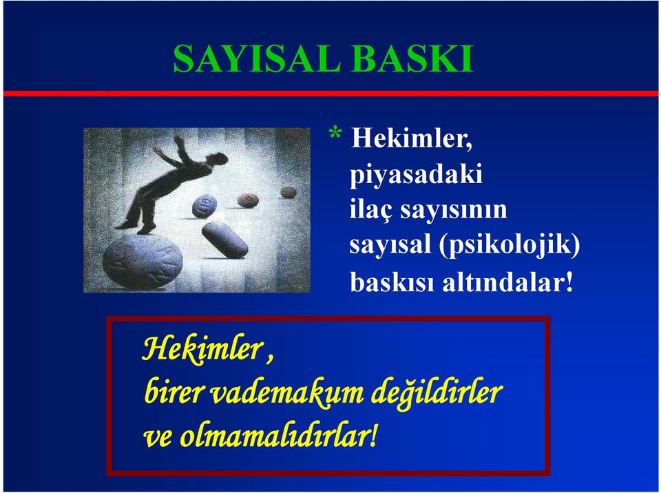 baskısı altındalar!