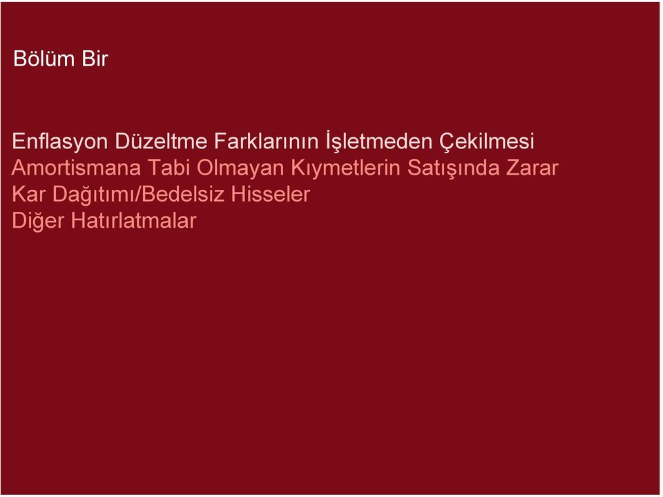 Olmayan Kıymetlerin Satışında Zarar Kar