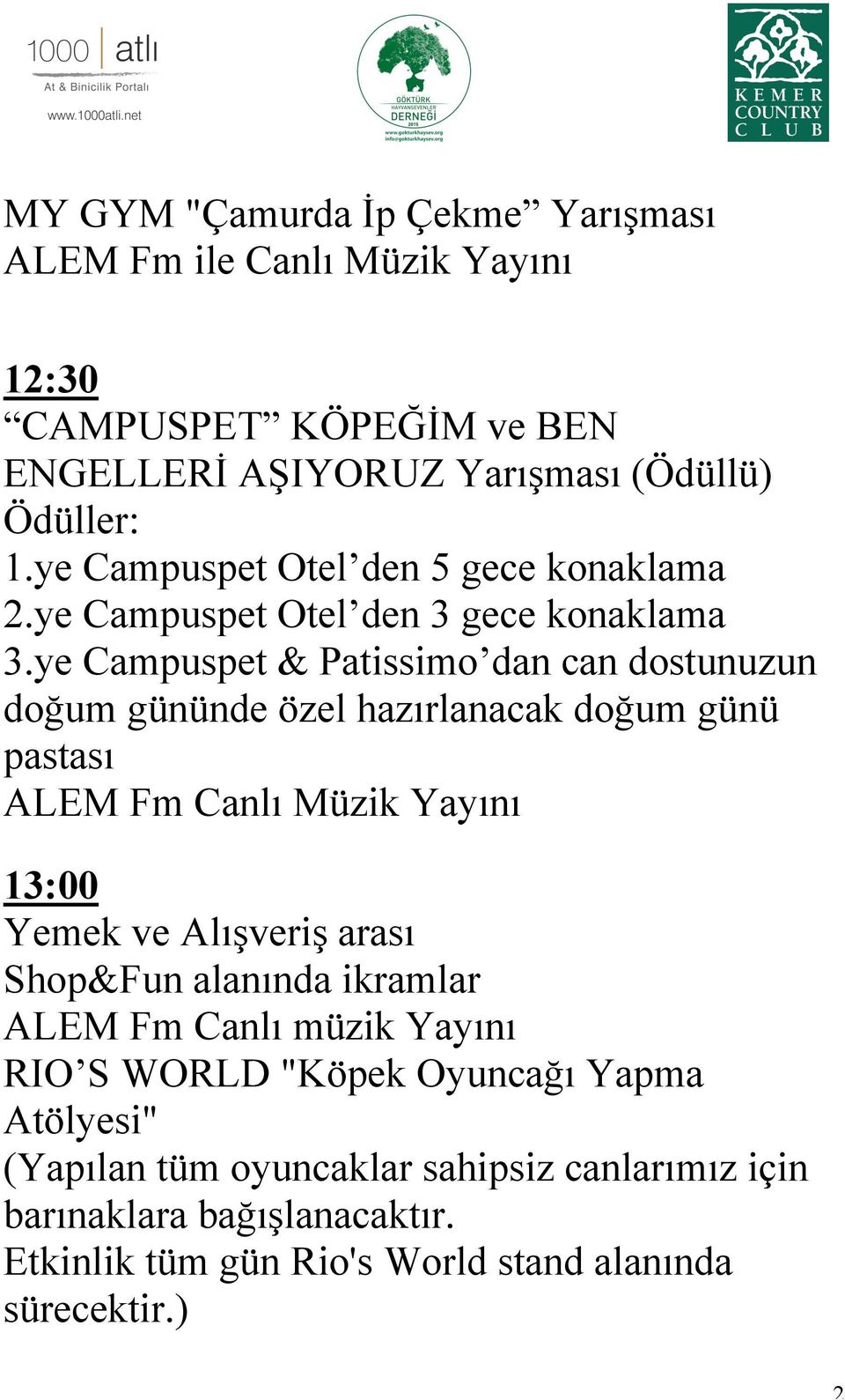 ye Campuspet & Patissimo dan can dostunuzun doğum gününde özel hazırlanacak doğum günü pastası ALEM Fm Canlı Müzik Yayını 13:00 Yemek ve Alışveriş