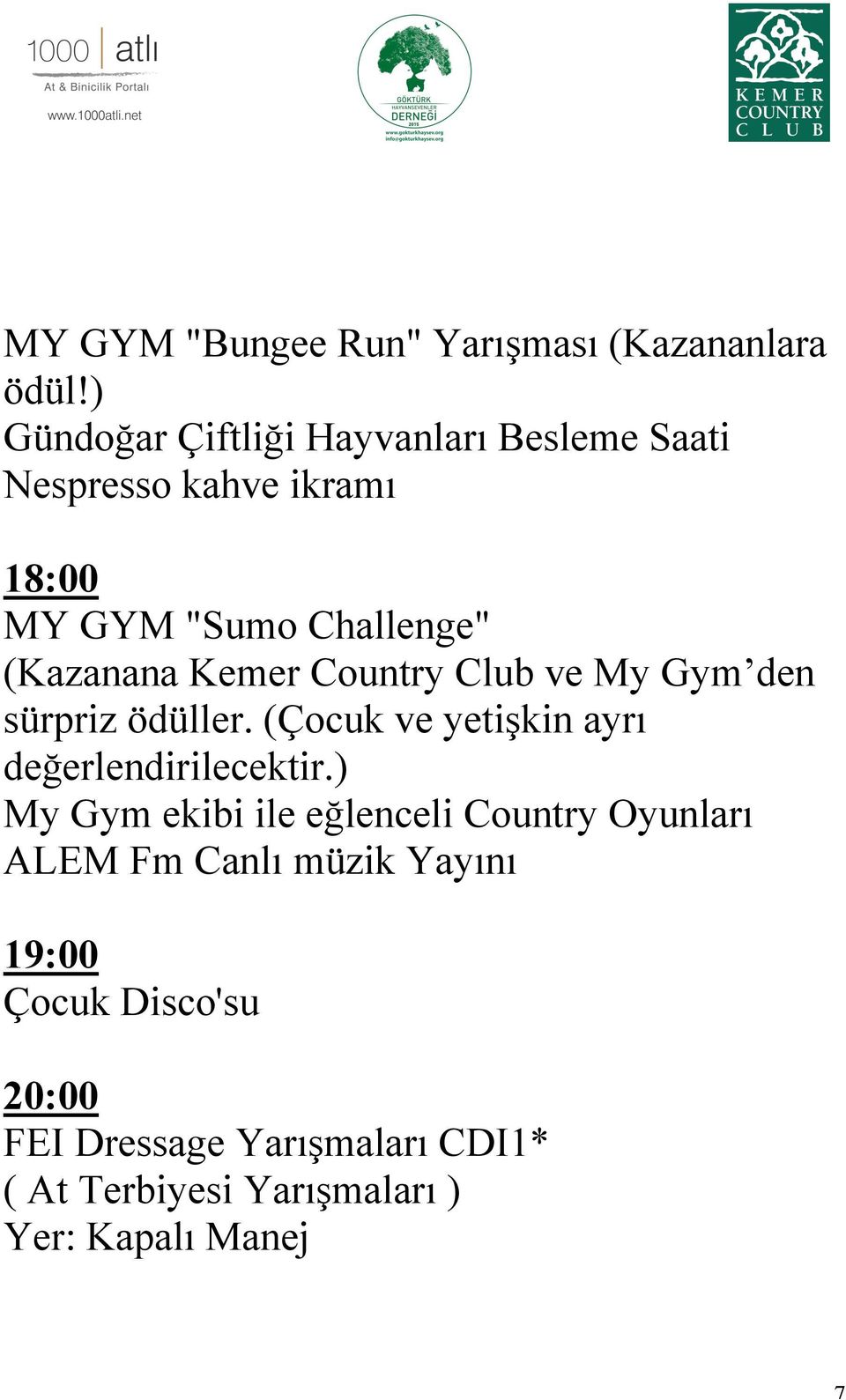 (Kazanana Kemer Country Club ve My Gym den sürpriz ödüller.