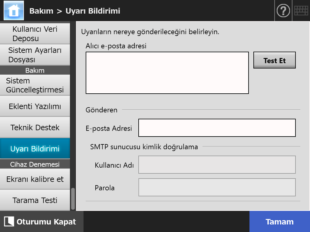 4.17 Sistem Bakımı 4.17.6 Uyarı Bildirimleri İçin Hedef Belirleme Touch Panel Central Admin Console Tarayıcıda uyarı gerektirecek herhangi bir durum meydana geldiğinde, uyarı bildirimi e- posta ile gönderilebilir.