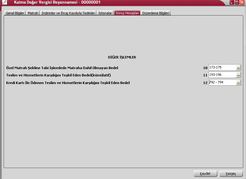 Özel matrah şekline tabi işlemlerde matraha dahil olmayan bedel, teslim ve hizmetlerin karşılığını teşkil eden kümülatif bedel ve kredi kartı ile