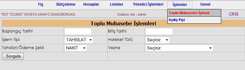 Toplu muhasebe işlemleri ekranında Web Üye / Web Tescil uygulamalarından gelen işlemler veznesine, işlem tipine, hareket türüne ve ödeme tipime göre filtrelenebilir.