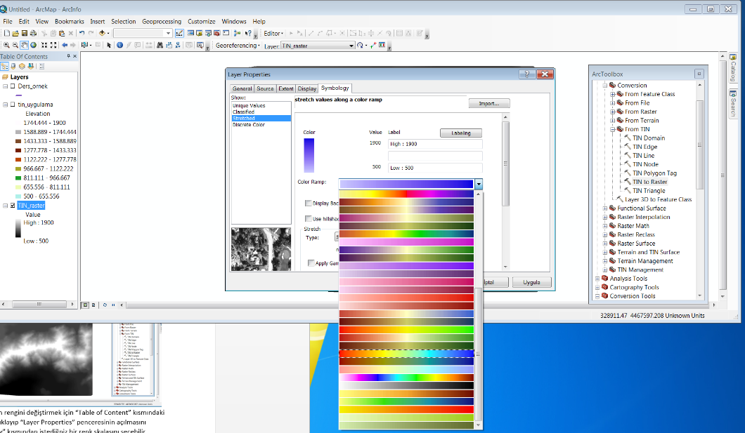 Oluşturmuş olduğunuz raster SYM nin rengini değiştirmek için Table of Content kısmındaki TIN_raster dosya ismi üzerine çift tıklayıp Layer Properties penceresinin açılmasını sağlayın.