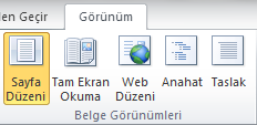 GÖRÜNÜM/Belge Görünümleri Sayfa Düzeni Belgeyi metin sayfada görünecek şekilde görüntüler.