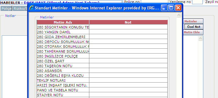 Teklif / poliçe kaydı yapıldıktan sonra standart metinler otomatik oluşur.4.