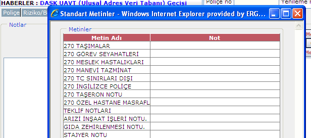 Teklif / poliçe kaydı yapıldıktan sonra standart metinler otomatik oluşur.4.