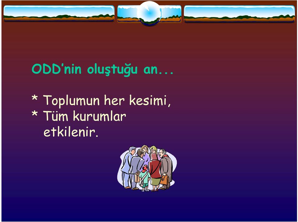 her kesimi, * Tüm