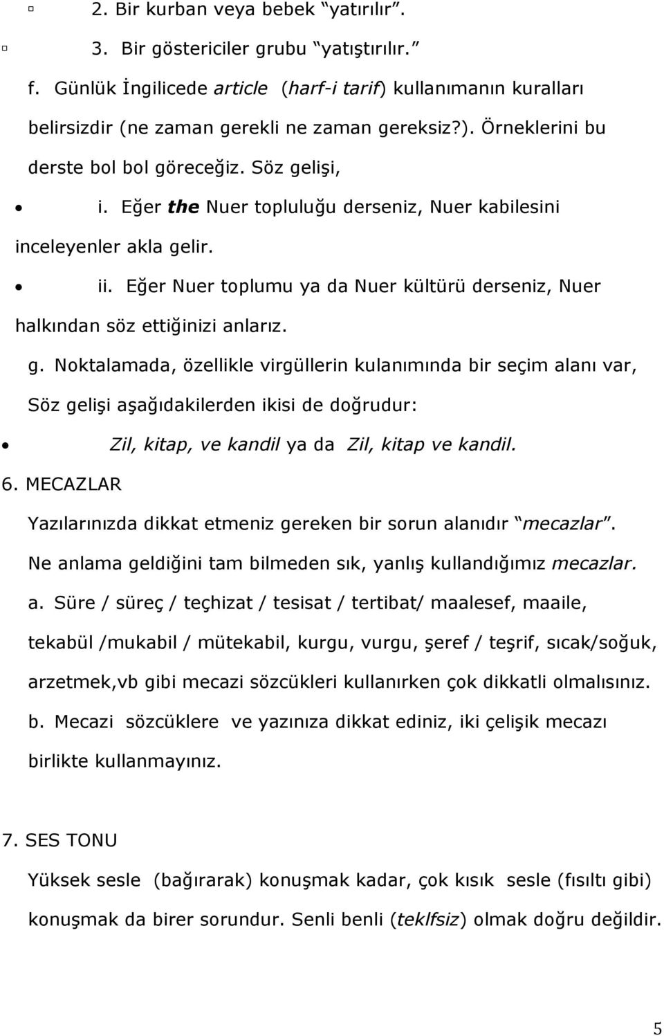 6. MECAZLAR Yazılarınızda dikkat etmeniz gereken bir sorun al