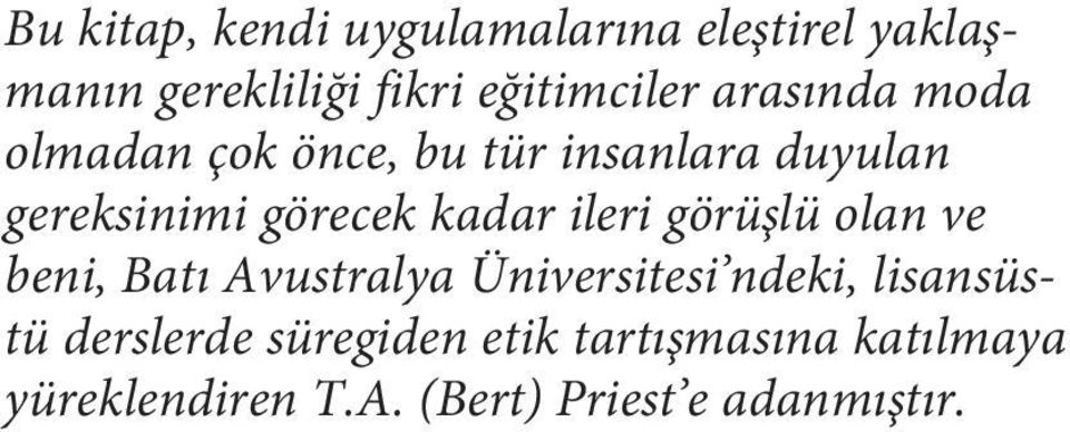 ileri görüşlü olan ve beni, Batı Avustralya Üniversitesi ndeki, lisansüstü