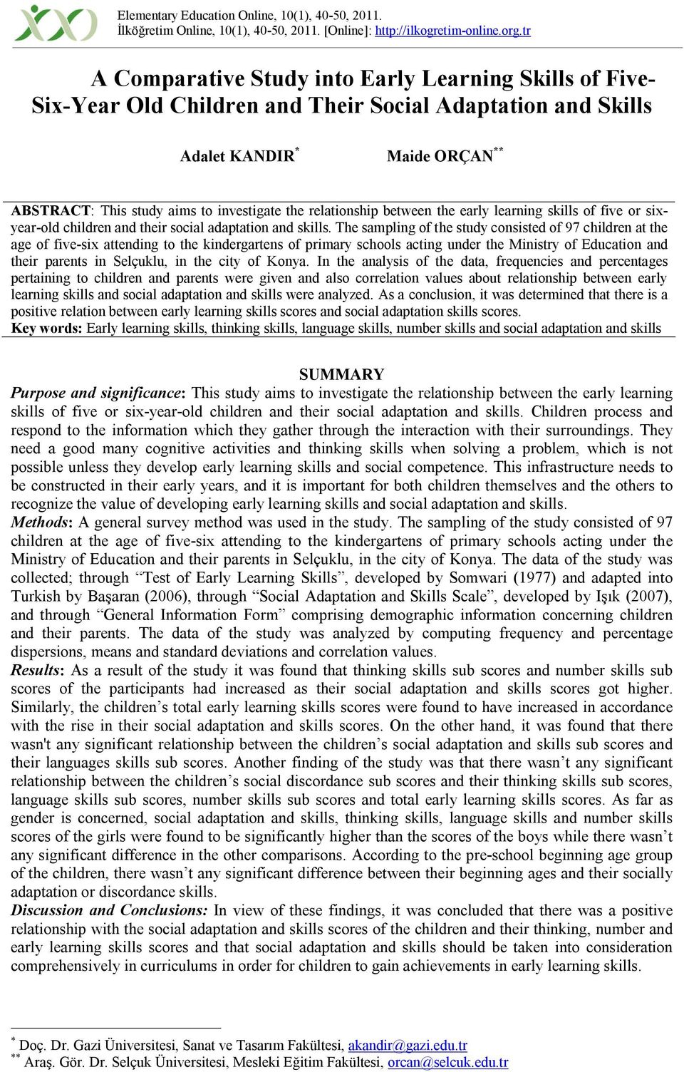 relationship between the early learning skills of five or sixyear-old children and their social adaptation and skills.