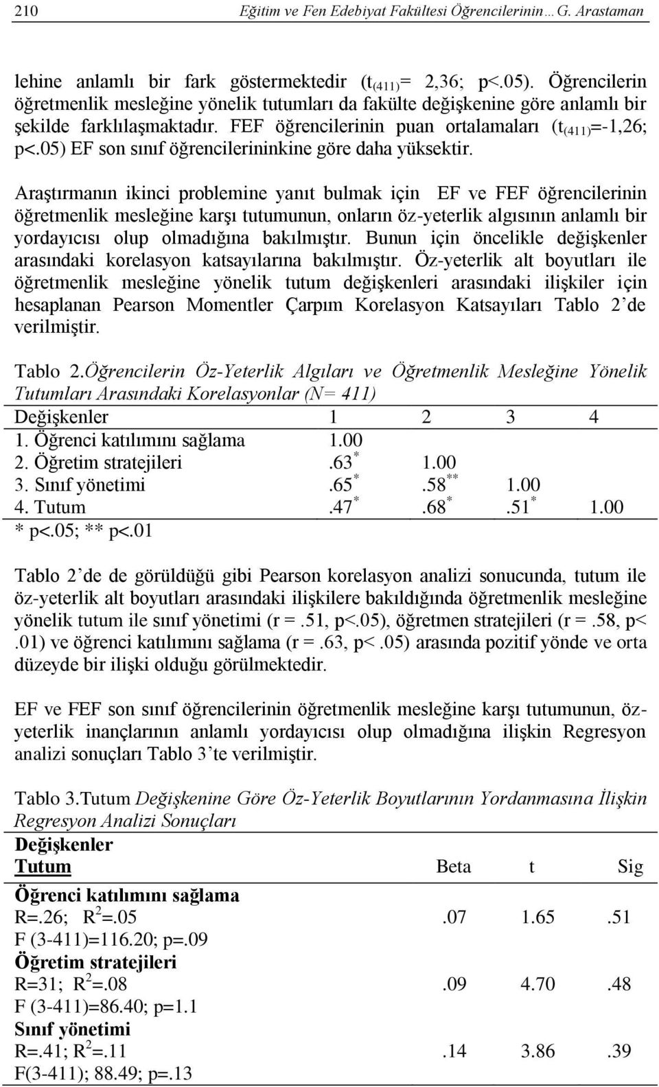 05) EF son sınıf öğrencilerininkine göre daha yüksektir.