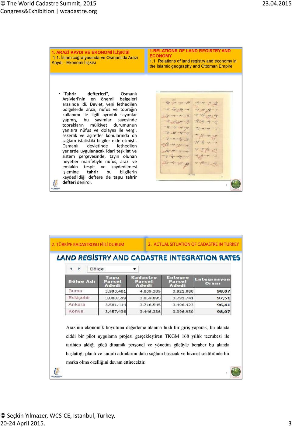 askerlik ve aşiretler konularında da sağlam istatistikî bilgiler elde etmişti.