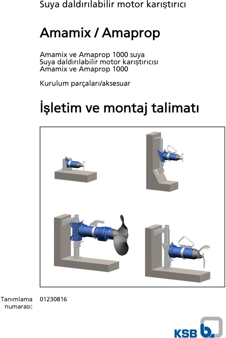 karıştırıcısı Amamix ve Amaprop 1000 Kurulum