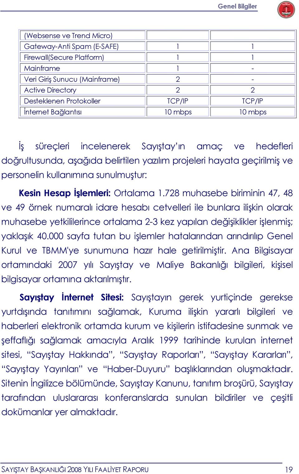 kullanımına sunulmuştur: Kesin Hesap İşlemleri: Ortalama 1.