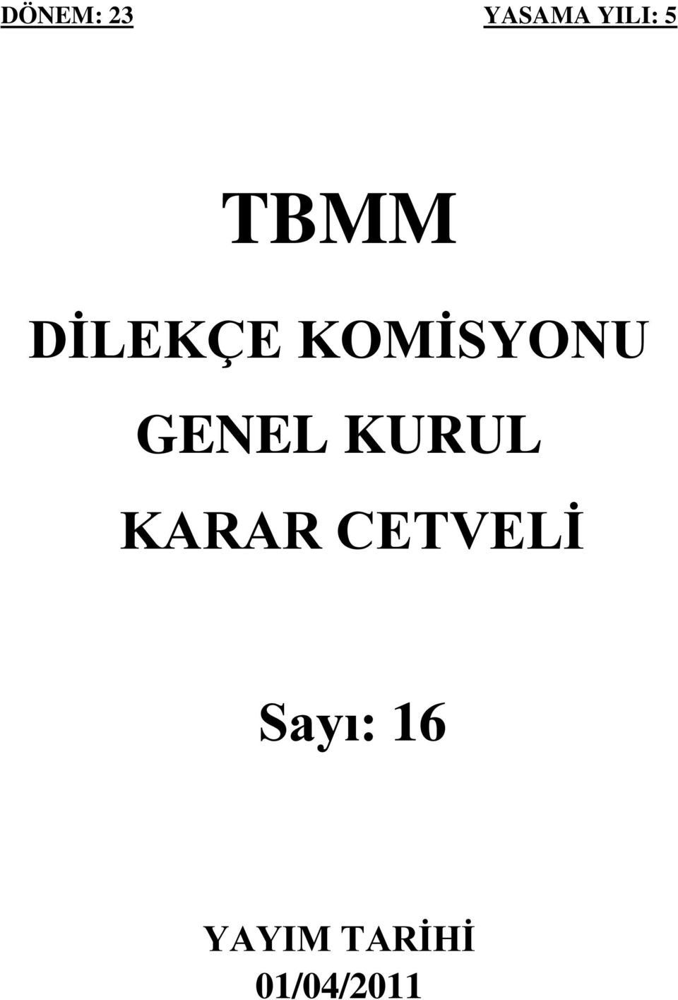 GENEL KURUL KARAR CETVELİ