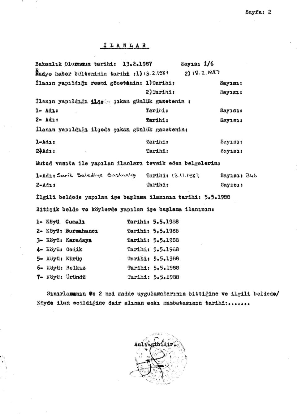 Sayısı: Siy ıtı: I-ASif farihif Bay10ıs 2^A43u Tarihi: Sayısı: Kutsi mtıta İl# tevsik oton bolg^lorâm: 1-Adı: Tarihi: riau^st; Sayıaı: 2-Aİıı fârihi: Sayıcı: İlgili, baüeda yapılalı ifâ %mştmm