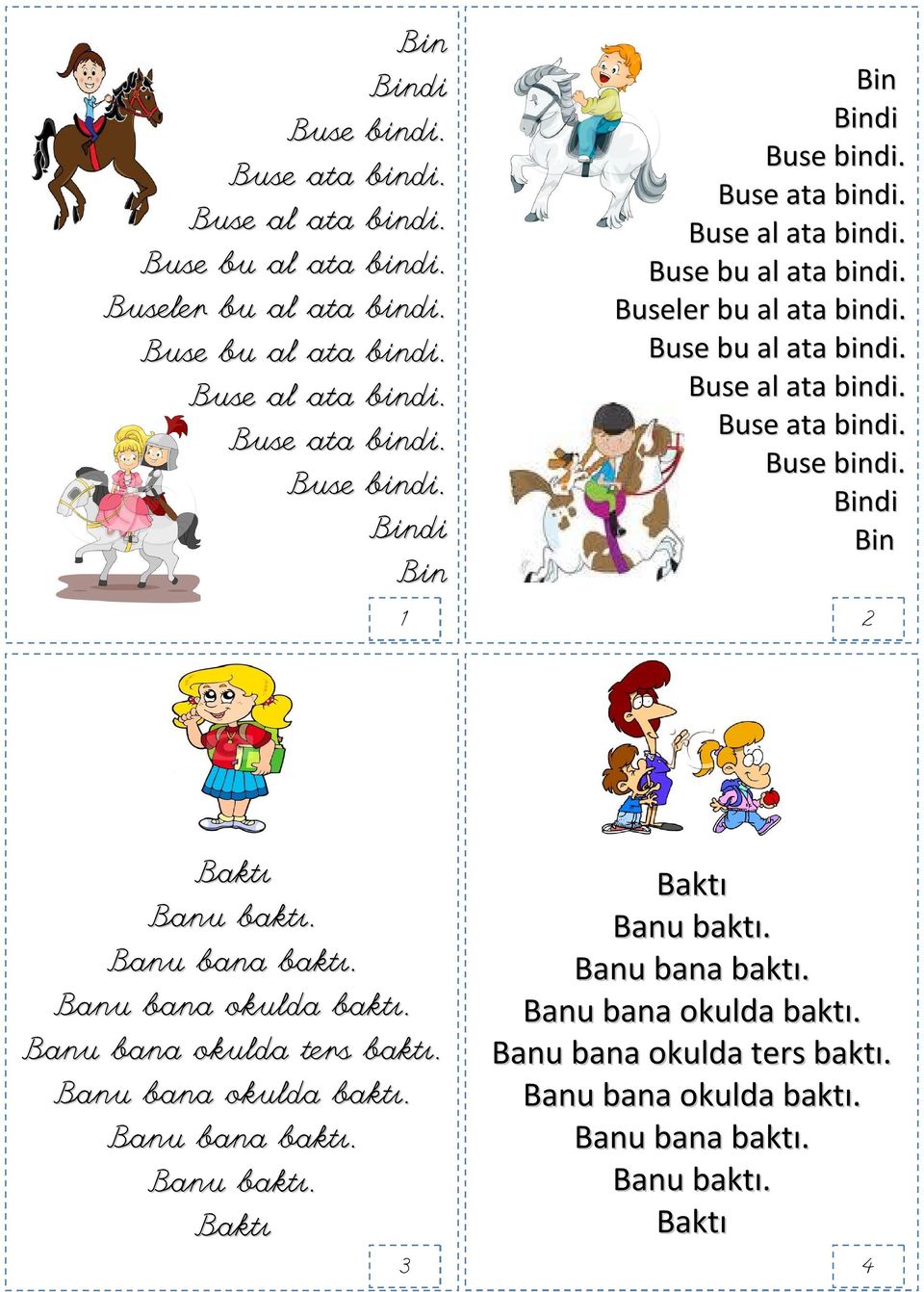 Bindi Bin Baktı Banu baktı. Banu bana baktı. Banu bana okulda baktı. Banu bana okulda ters baktı. Banu bana okulda baktı. Banu bana baktı. Banu baktı. Baktı Baktı Banu baktı.