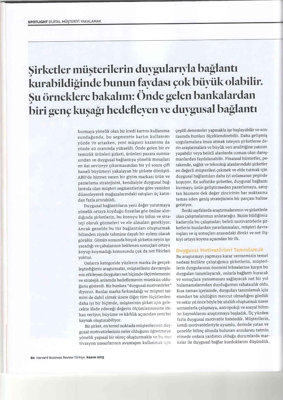 artarken, yeni miigteri kazantmt da yiizde 40 oranlnda ytikseldi. Onde gelen bir ev temizlik iiri.inleri girketi, iiri.