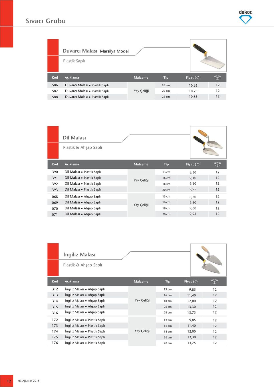 İngiliz Malası 3 cm cm 8 cm 2 cm 28 cm 9,85,40,00 3,30 3,75 72 73 74 75 7 İngiliz Malası İngiliz