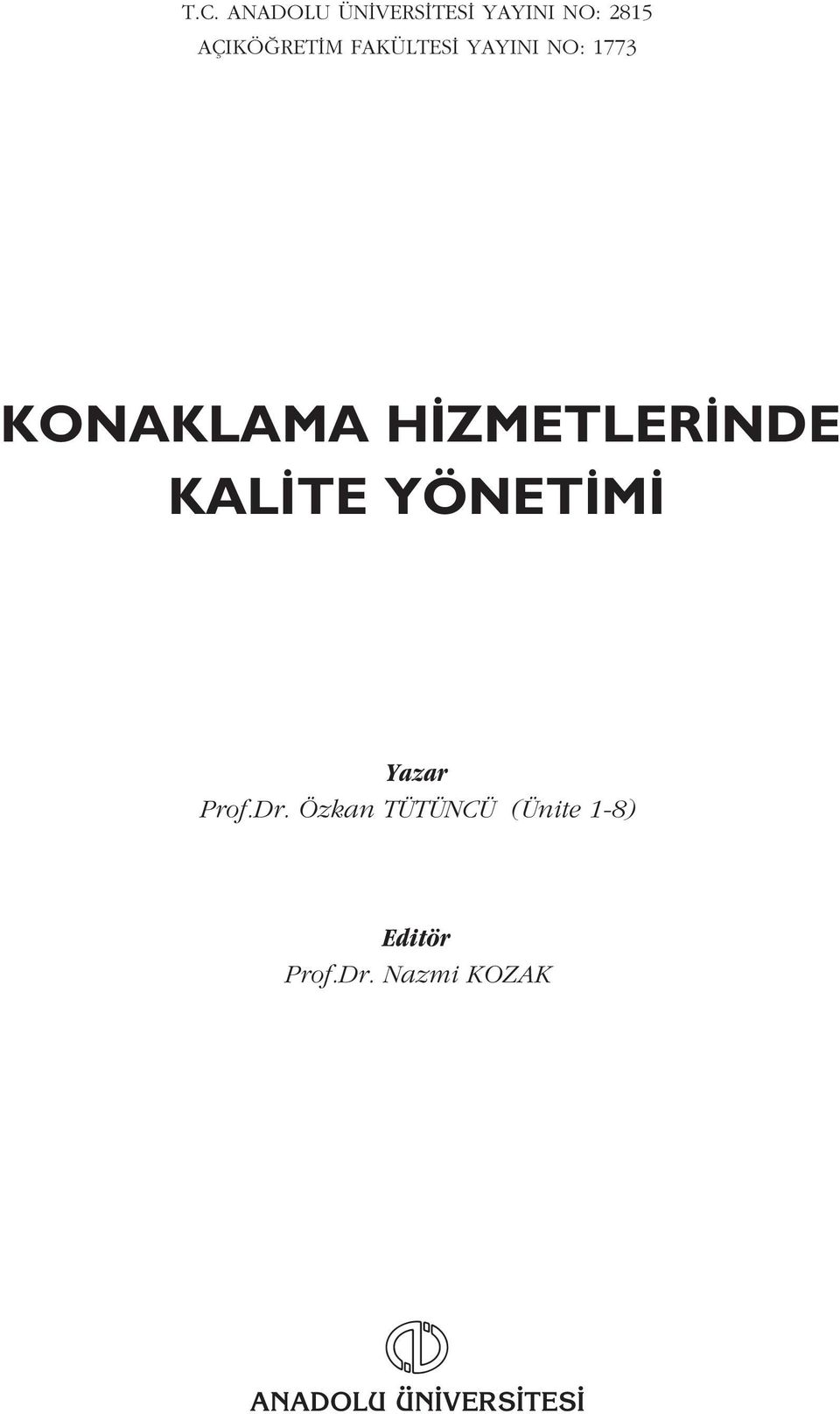 KAL TE YÖNET M Yazar Prof.Dr.