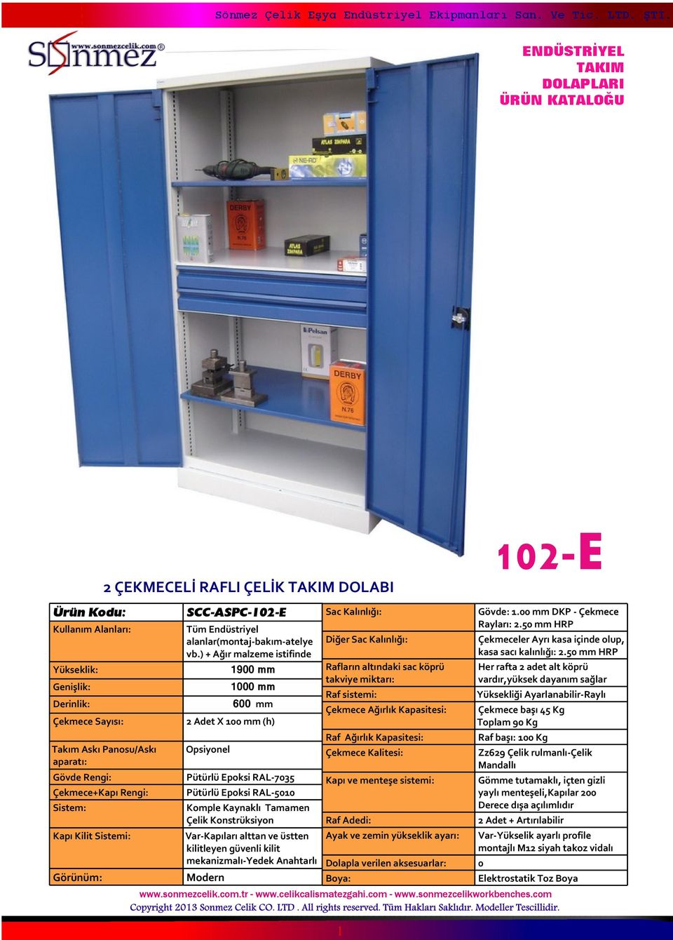 Epoksi RAL 500 Diðer 0 Çekmece baþý 45 Kg