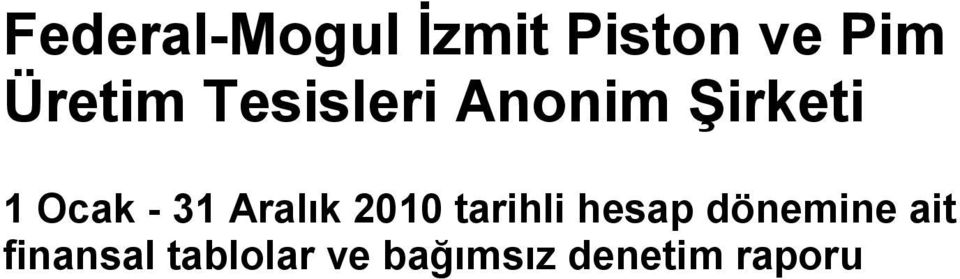 Aralık 2010 tarihli hesap dönemine ait