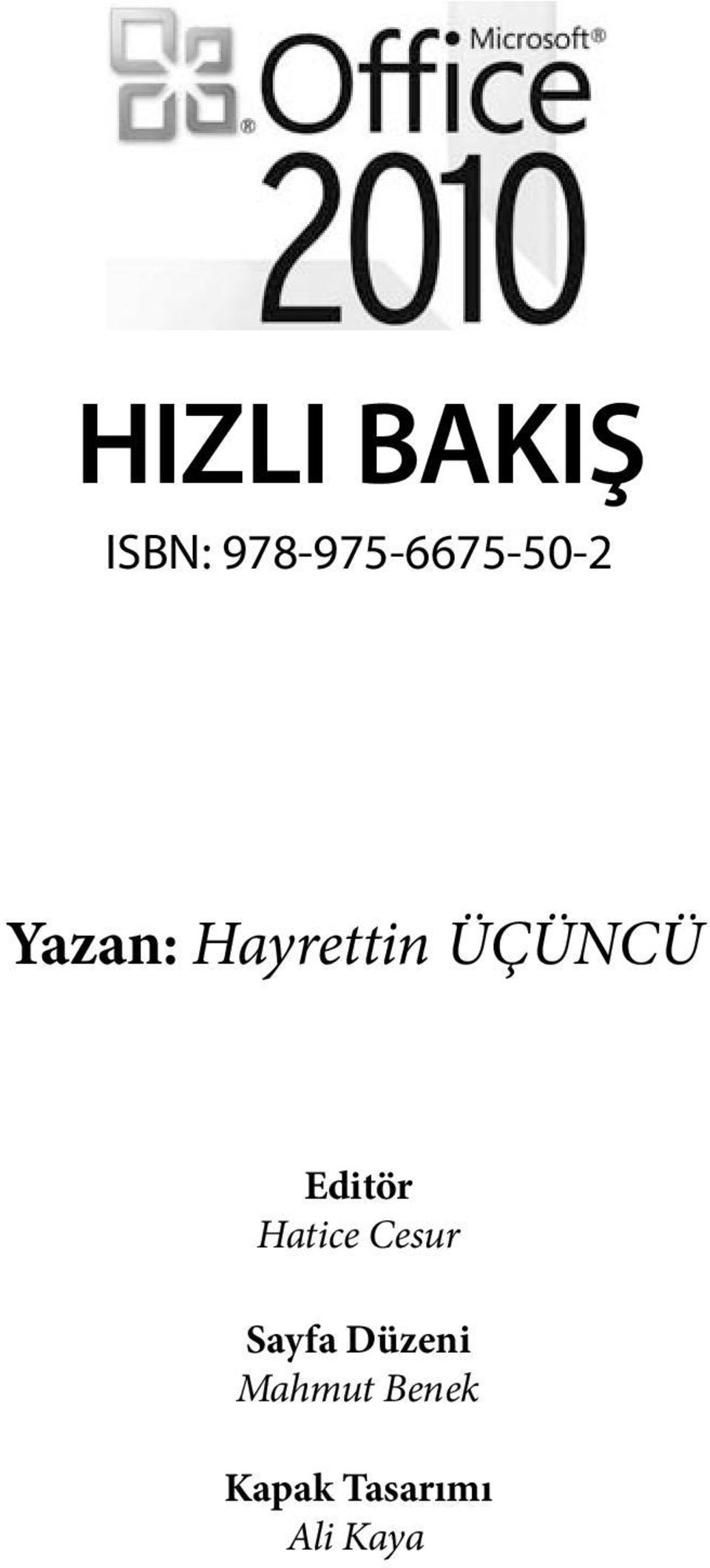 Hayrettin ÜÇÜNCÜ Editör Hatice