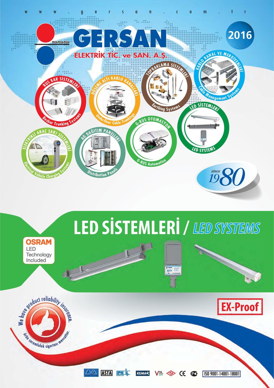 t r 2016 VE MERD VENLER BUS BAR S STEMLER TOPRAKLAMA S STEMLER KABLO Cable KANAL Management Systems Earthing Systems Busbar Trunking Systems DA ITIM