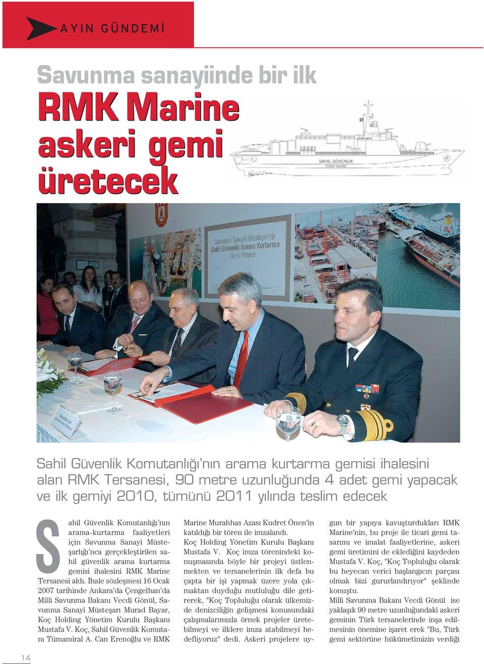 ihalesini RMK Marine Tersanesi ald.