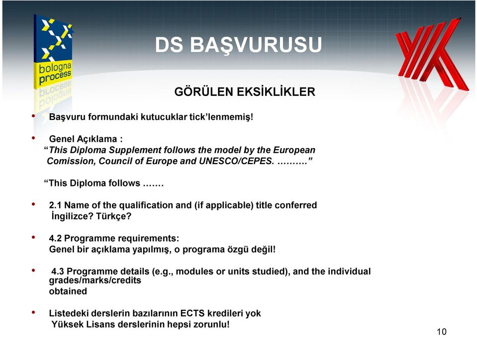 1 Name of the qualification and (if applicable) title conferred Đngilizce? Türkçe? 4.