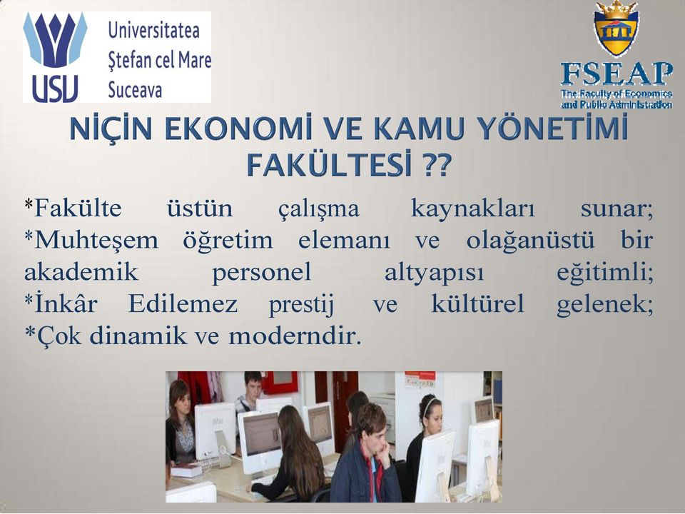 akademik personel altyapısı eğitimli; *İnkâr