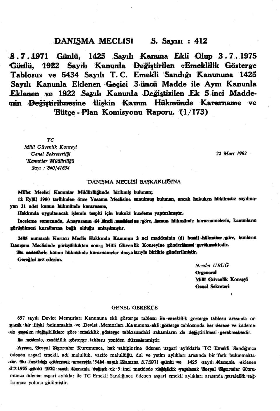 Ek 5 inci Maddecin Begiştirihnesine ilişkin Kanun Hükmimde Kararname ve Bütçe - Plan Komisyonu Raporu.