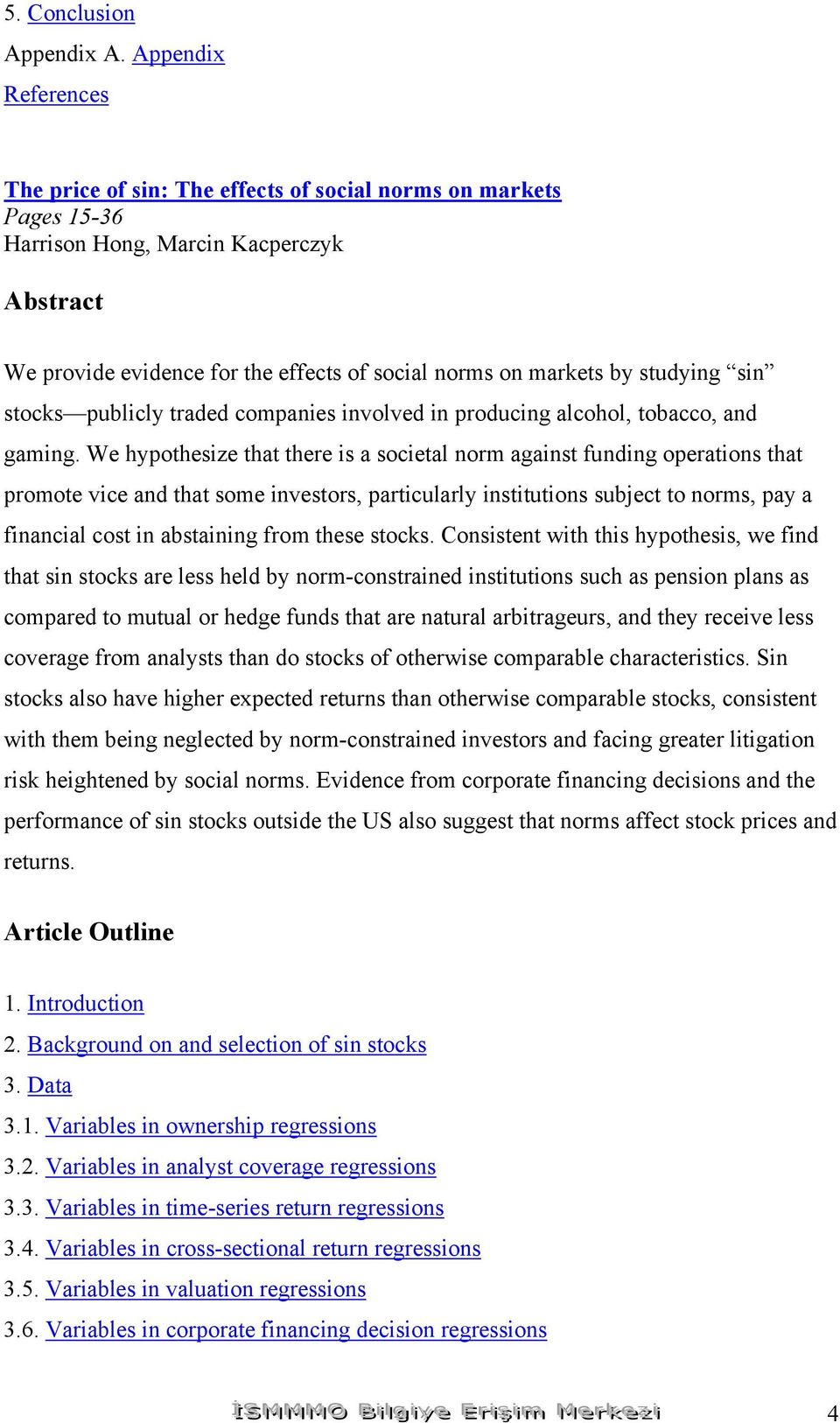 publicly traded companies involved in producing alcohol, tobacco, and gaming.