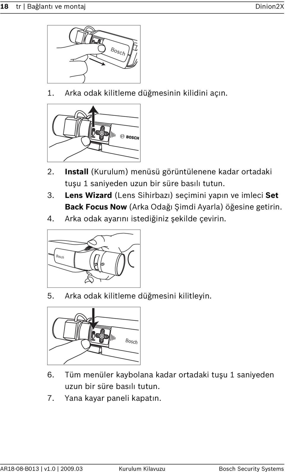 Lens Wizard (Lens Sihirbazı) seçimini yapın ve imleci Set Back Focus Now (Arka Odağı Şimdi Ayarla) öğesine getirin. 4.