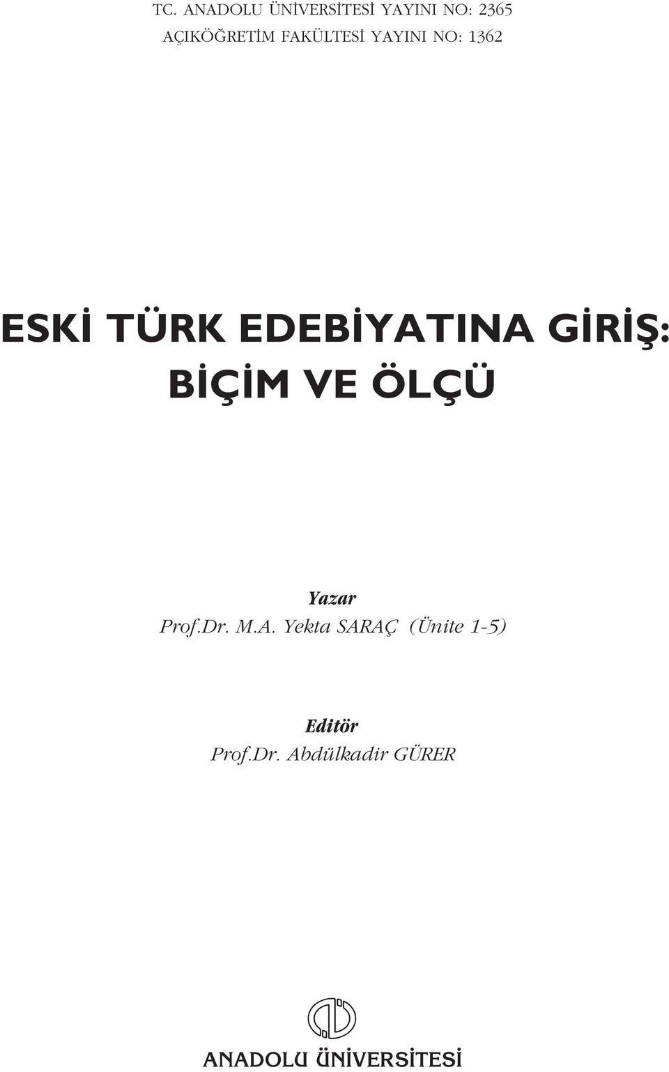 B Ç M VE ÖLÇÜ Yazar Prof.Dr. M.A.