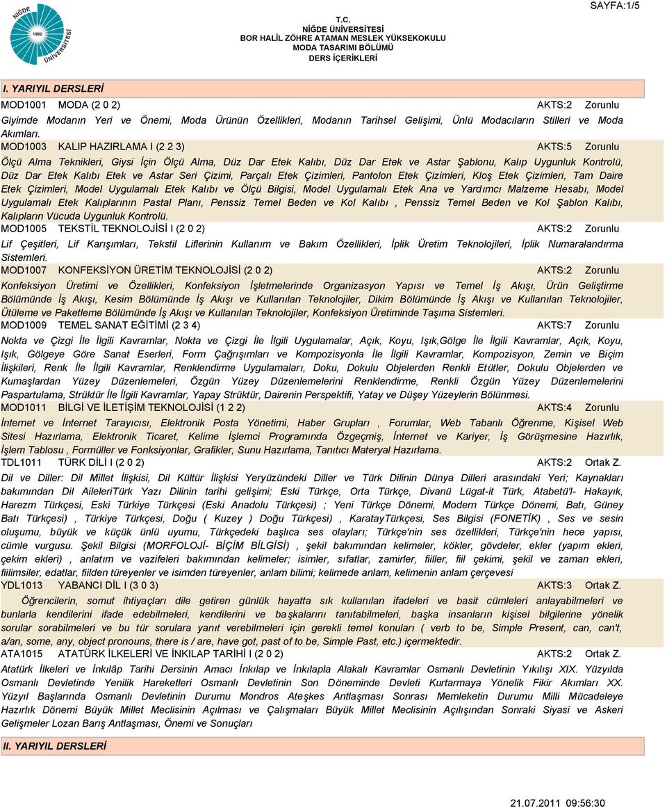 Seri Çizimi, Parçalı Etek Çizimleri, Pantolon Etek Çizimleri, Kloş Etek Çizimleri, Tam Daire Etek Çizimleri, Model Uygulamalı Etek Kalıbı ve Ölçü Bilgisi, Model Uygulamalı Etek Ana ve Yardımcı