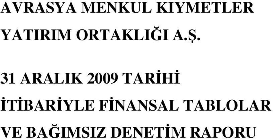 31 ARALIK 2009 TARİHİ