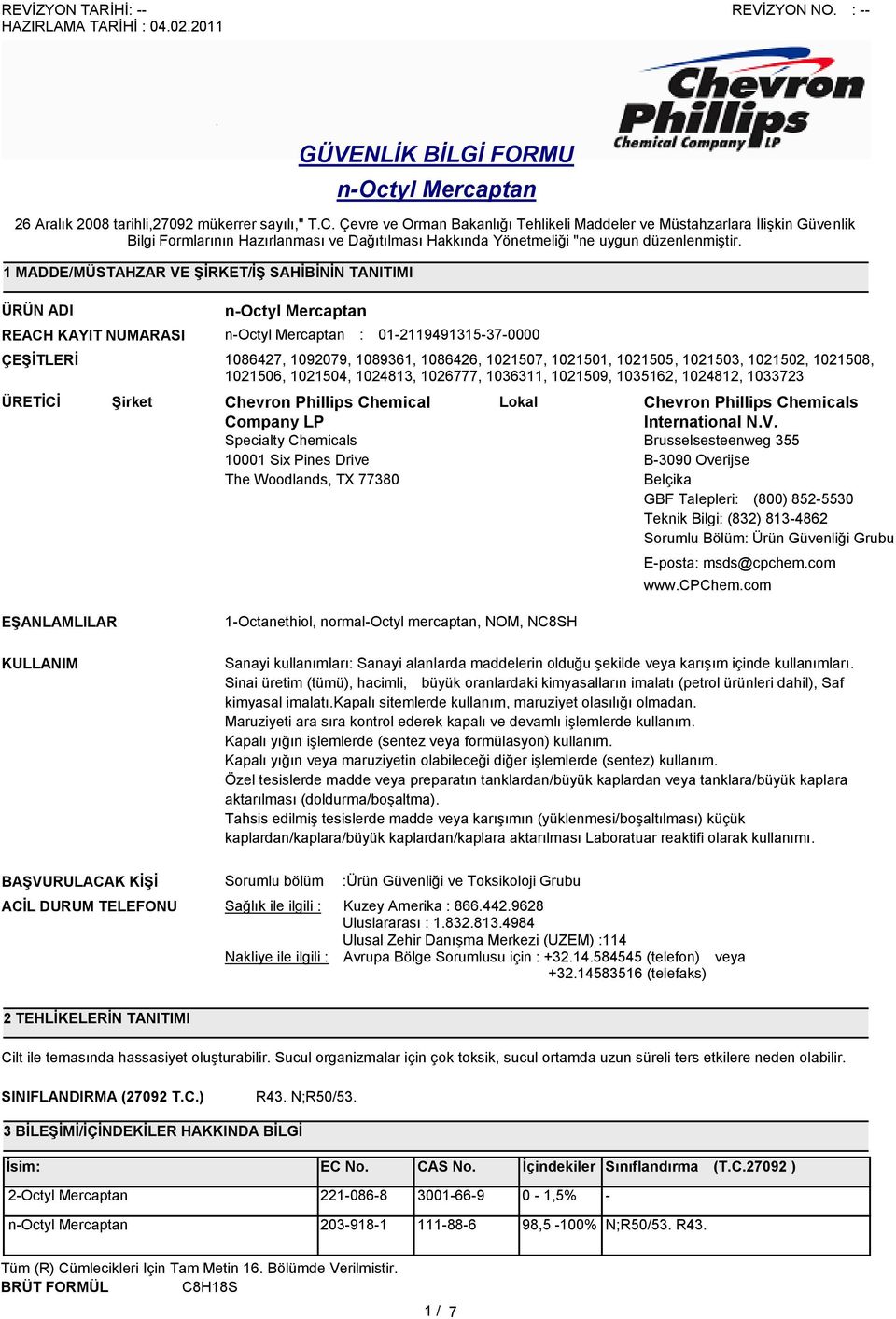 The Woodlands, TX 77380 Lokal Chevron Phillips Chemicals International N.V.