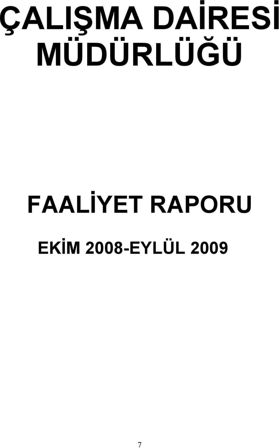 FAALİYET RAPORU