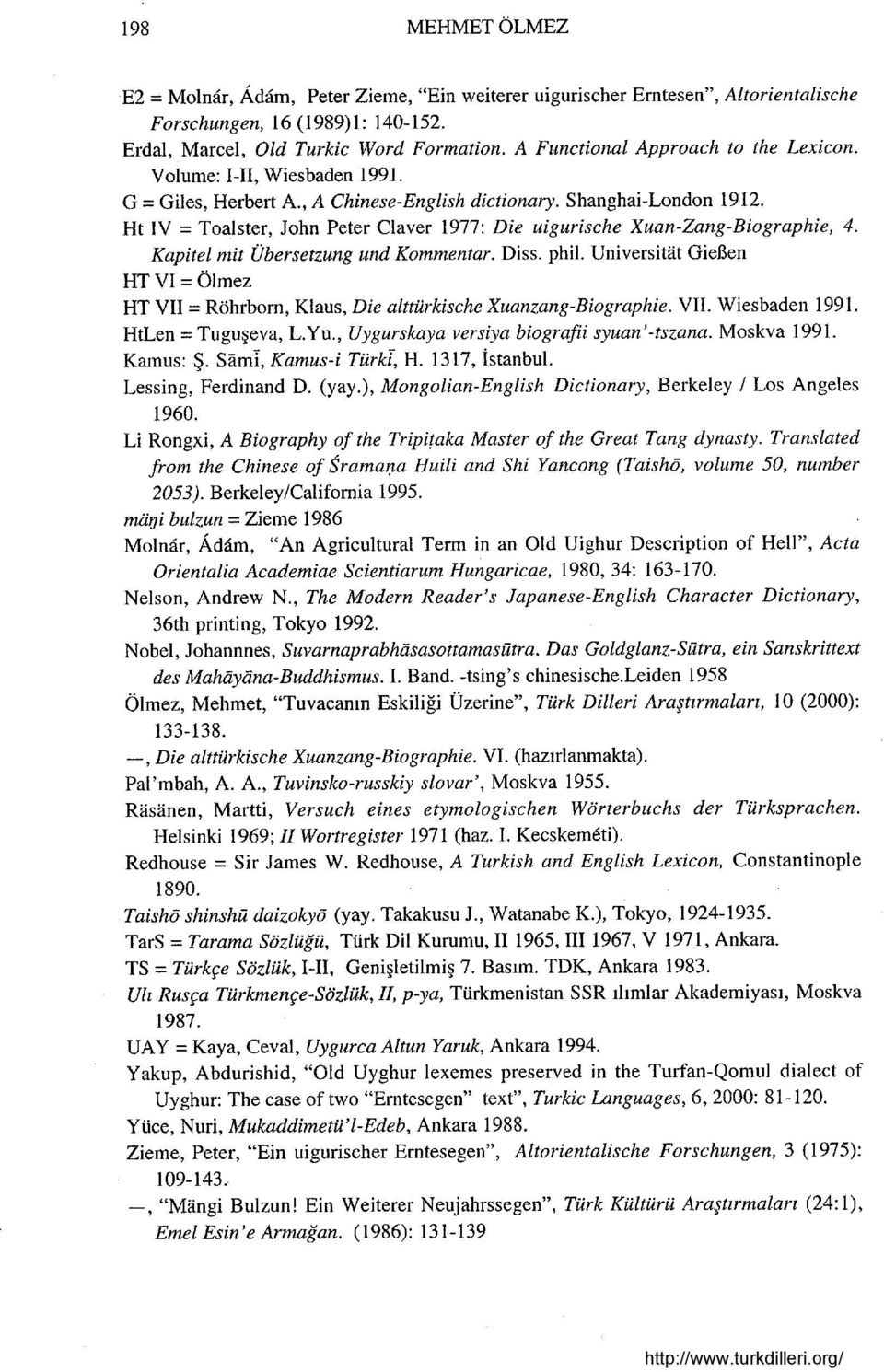 Ht IV = Toalster, John Peter Claver 1977: Die uigurische Xuan-Zang-Biographie, 4. Kapitel mit Übersetzung und Kommentar. Diss. phil.