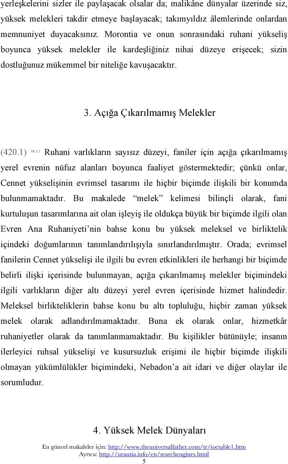 Açığa Çıkarılmamış Melekler (420.1) 38:3.