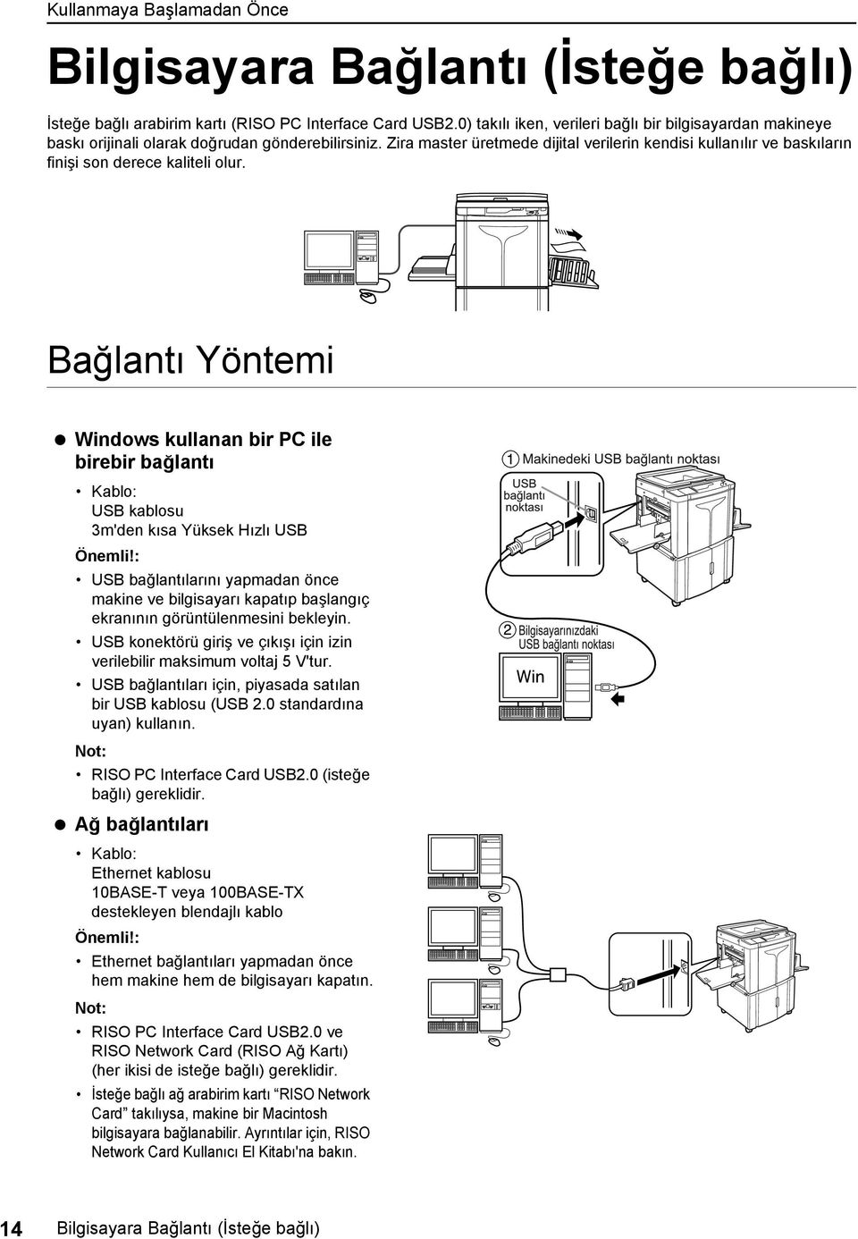 Zira master üretmede dijital verilerin kendisi kullanılır ve baskıların finişi son derece kaliteli olur.