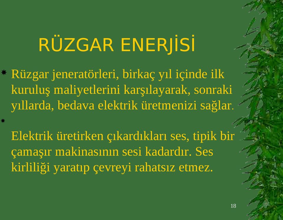 üretmenizi sağlar.