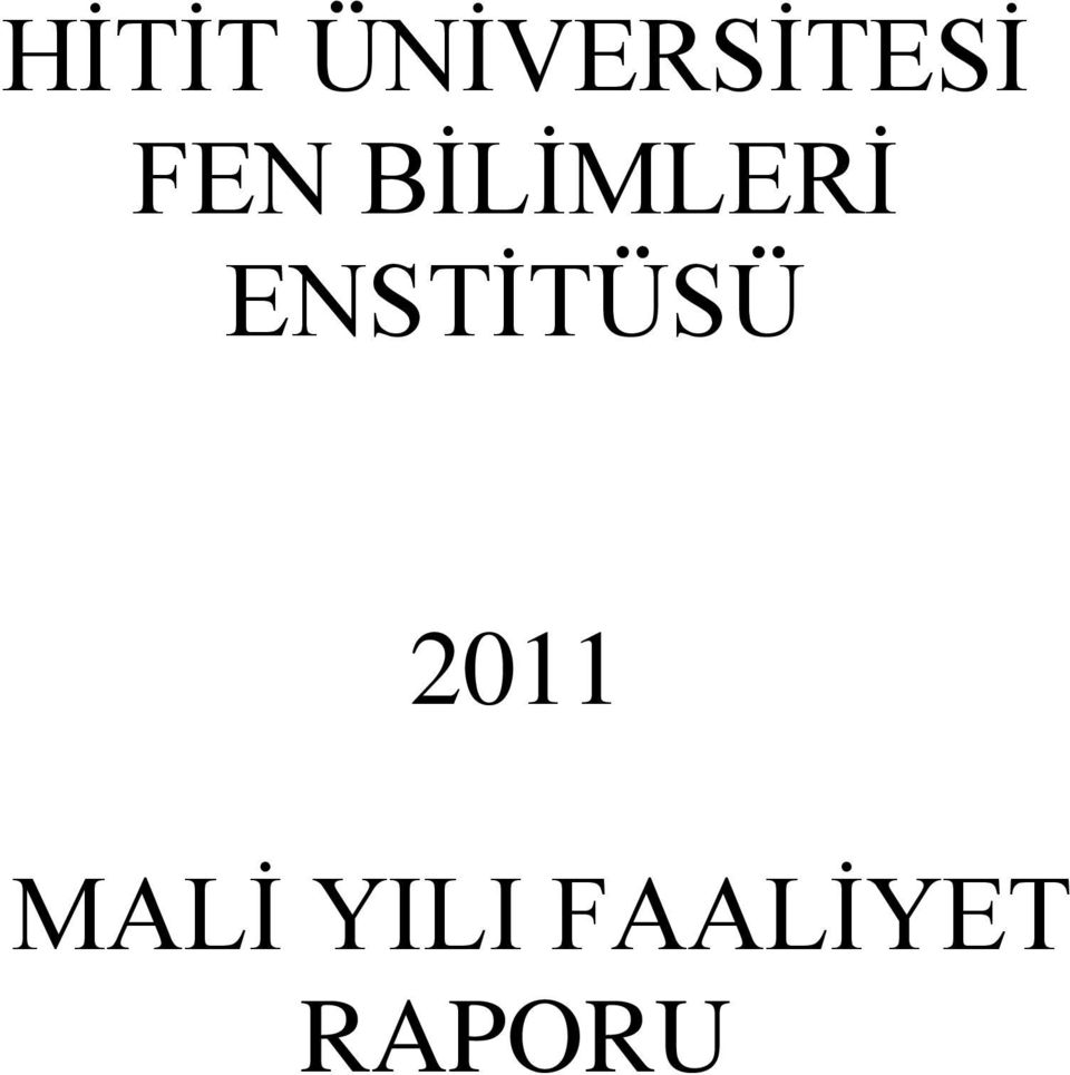 ENSTĠTÜSÜ 2011