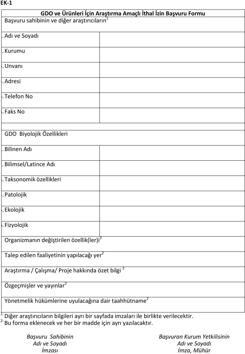 Talep edilen faaliyetinin yapılacağı yer 2 5. Araştırma / Çalışma/ Proje hakkında özet bilgi 2 6. Özgeçmişler ve yayınlar 2 7.