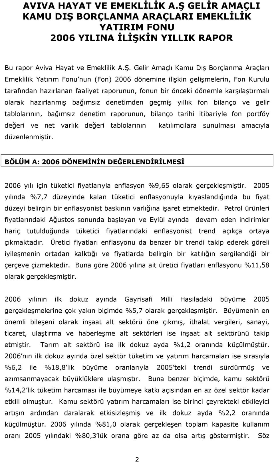 BORÇLANMA ARAÇLARI EMEKLİLİK YATIRIM FONU 26 YILINA İLİŞK