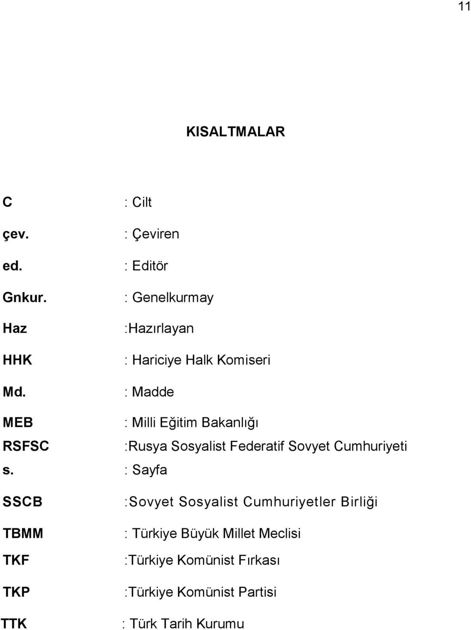 Eğitim Bakanlığı RSFSC :Rusya Sosyalist Federatif Sovyet Cumhuriyeti s.