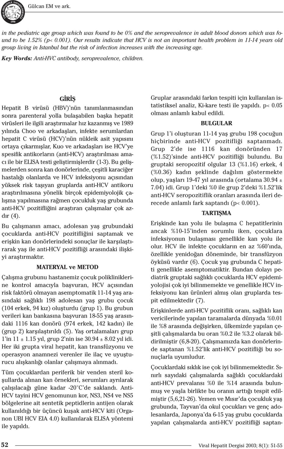 Key Words: Anti-HVC antibody, seroprevalence, children.