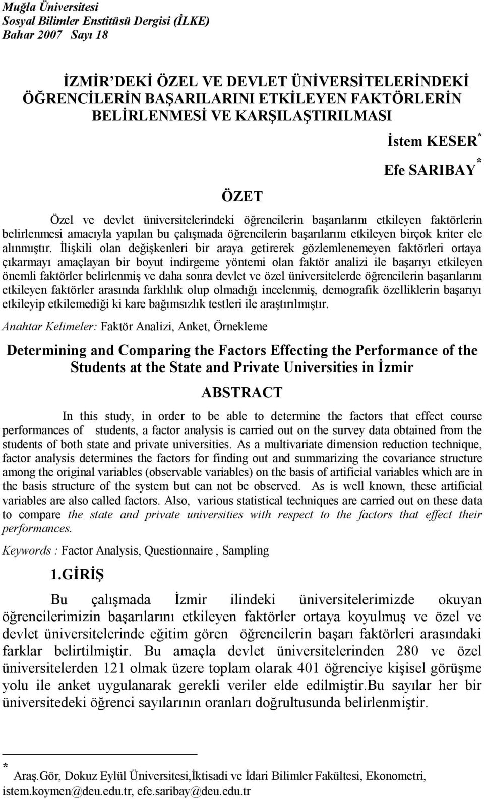 başarılarını etkileyen birçok kriter ele alınmıştır.